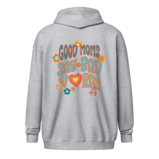 Good Moms Say Bad Words - Unisex heavy blend zip hoodie