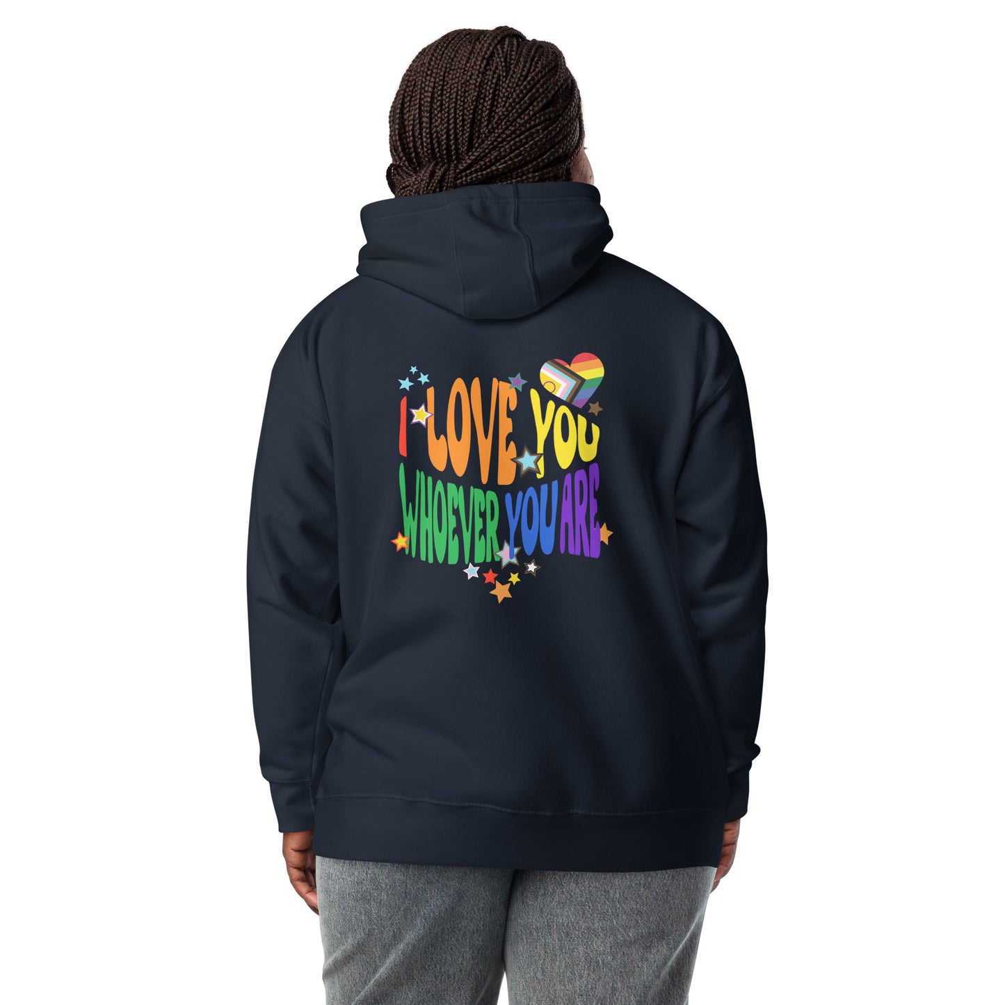 I Love You Whoever You Are, Pride Edition - Unisex Hoodie