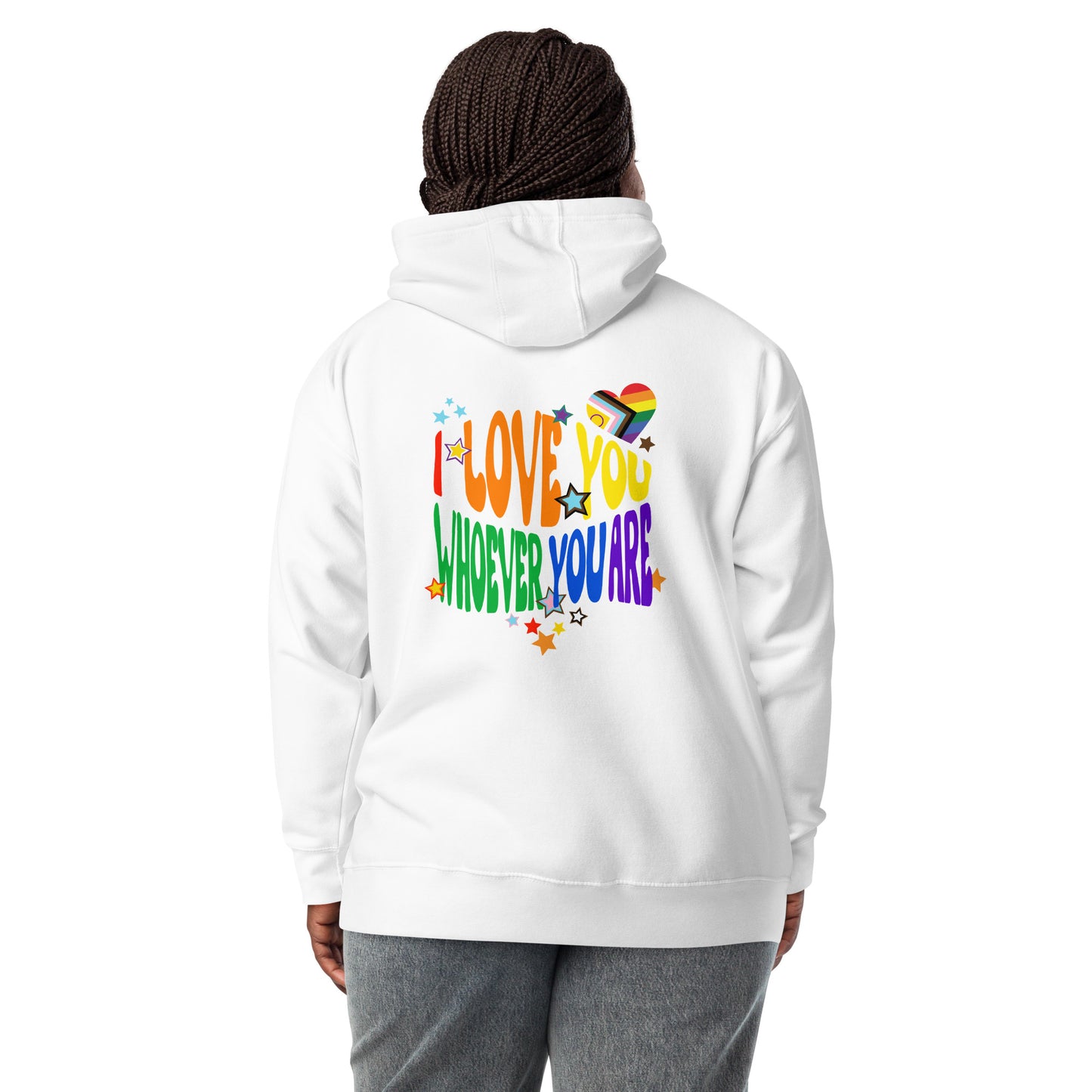 I Love You Whoever You Are, Pride Edition - Unisex Hoodie